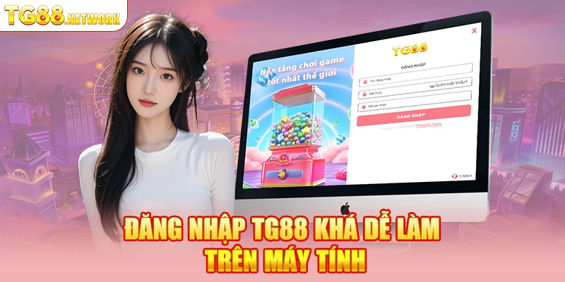 Đăng nhập TG88 khá dễ làm trên máy tính