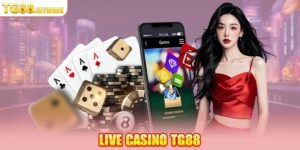 Live casino TG88